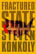 Fractured State by Steven Konkoly