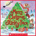 Merry Christmas, Stinky Face by Lisa McCourt