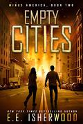 Empty Cities (Minus America #2) by E.E. Isherwood
