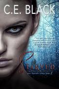 Starved (Jane Thornton #2) by C.E. Black