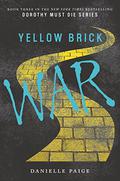 Yellow Brick War by Danielle Paige
