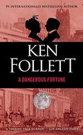 A Dangerous Fortune by Ken Follett
