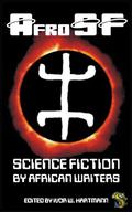 AfroSF: Science Fiction by African Writers (AfroSF #1) by Mandisi Nkomo