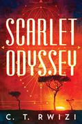 Scarlet Odyssey (Scarlet Odyssey #1) by C.T. Rwizi