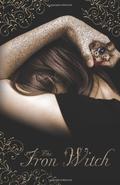 The Iron Witch (The Iron Witch #1) by Karen Mahoney