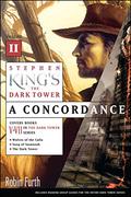Stephen King's The Dark Tower: A Concordance, #2 by Robin Furth, Stephen King