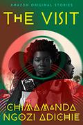 The Visit (Black Stars #1) by Chimamanda Ngozi Adichie