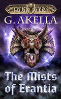 The Mists of Erantia (Realm of Arkon #7) by G. Akella