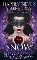 Snow (The Happily Never After #1) by Plum Pascal