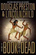 The Book of the Dead by Douglas Preston, Lincoln Child