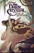 Jim Henson's The Dark Crystal: Age of Resistance #2 (Jim Henson's The Dark Crystal: Age of Resistance #2) by Nicole Andelfinger
