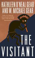 The Visitant by Kathleen O'Neal Gear, W. Michael Gear