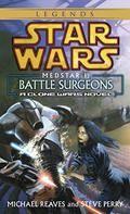 Battle Surgeons by Michael Reaves, Steve Perry