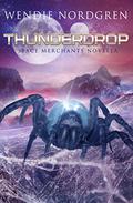 Thunderdrop (The Space Merchants #7.5) by Wendie Nordgren