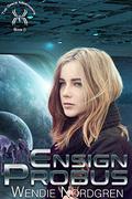 Ensign Probus (The Space Merchants #8) by Wendie Nordgren