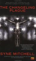 The Changeling Plague by Syne Mitchell