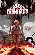 Farmhand, Vol. 1: Reap What Was Sown (Farmhand #1-5) by Rob Guillory
