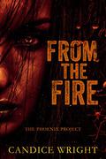 From the Fire by Candice M. Wright
