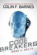 Code Breakers: Delta by Colin F. Barnes