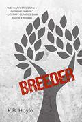 Breeder (Breeder #1) by K.B. Hoyle