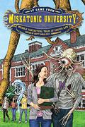 It Came from Miskatonic University: Weirdly Fantastical Tales of Campus Life  (My Miskatonic Book 2) by Jill Hand
