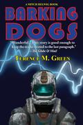 Barking Dogs (Mitch Helwig #1) by Terence M. Green