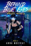 Fallen Angels (Behind Blue Eyes #2) by Anna Mocikat