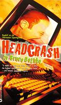 Headcrash by Bruce Bethke
