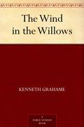 The Wind in the Willows by Kenneth Grahame