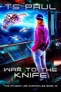 War to the Knife by T.S. Paul