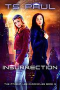 Insurrection by T.S. Paul