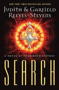Search: A Novel of Forbidden History by Garfield Reeves-Stevens