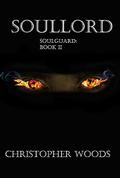 Soullord by Christopher Woods