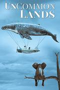 UnCommon Lands: A Collection of Rising Tides, Outer Space, and Foreign Realms (Uncommon Anthologies #5) by Brent Meske