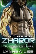 A Future for Zharor by Lynnea Lee