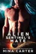 Alien Sentinel's Mate by Mina Carter