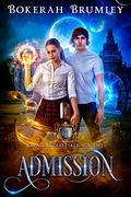 Book One: Admission  (Creature Caretaker Academy 1) by Bokerah Brumley
