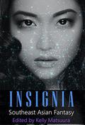 Insignia: Southeast Asian Fantasy (The Insignia Series #3) by Eliza Chan