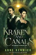 Kraken and Canals (Elemental Steampunk Stories #2) by Anne Renwick