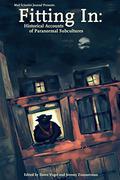 Fitting in: Historical Accounts of Paranormal Subcultures (Mad Scientist Journal Presents #3) by Ville Meriläinen