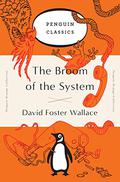 The Broom of the System by David Foster Wallace