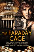 The Faraday Cage by Peter A. Smalley