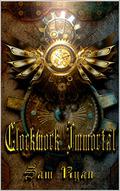Clockwork Immortal by Sam Ryan