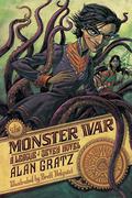 The Monster War by Alan Gratz