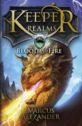 Blood and Fire (Keeper of the Realms #3) by Marcus Alexander