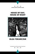 House of Day, House of Night by Olga Tokarczuk