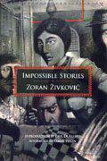 Impossible Stories by Zoran Živković
