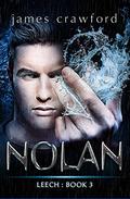 Nolan (Leech #3) by James Crawford