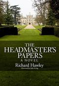 The Headmaster's Papers by John Irving