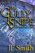 The Gully Snipe (The Dual World #1) by J.F. Smith
